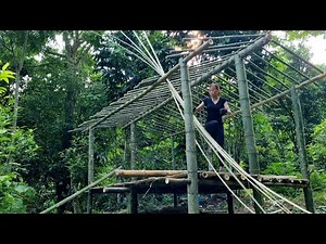 Build Bamboo House Two floors stilt in forest with Girl | Bàn Thị Diết
