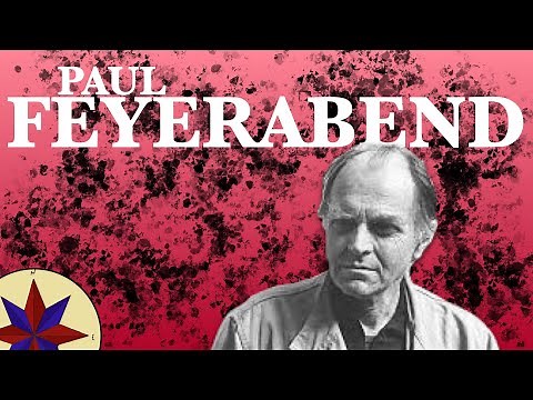 Paul Feyerabend y su Tratado contra el Método - Filosofía de la Ciencia (siglo XX)