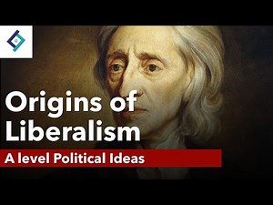 Origins of Liberalism | A Level Politics