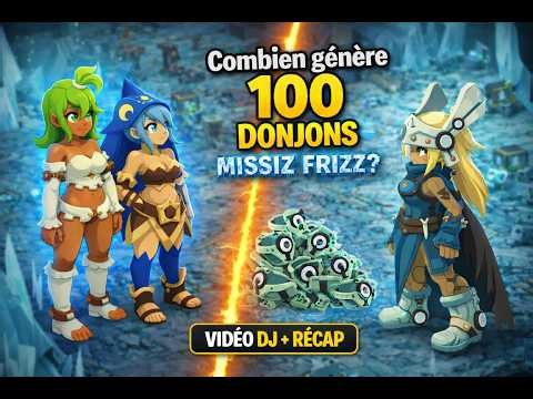 DOFUS TEAM SADI BUTIN 8 - BILAN DU FARM 100 DJ MISSIZ FRIZZ 🩲