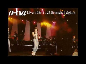 a-ha - Live 1986-11-23 Brussels, Belgium
