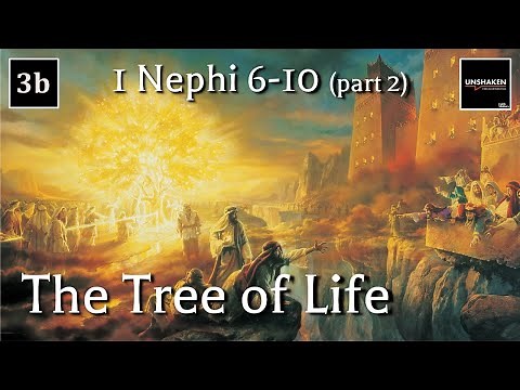 Come Follow Me - 1 Nephi 6-10 (part 2): The Tree of Life