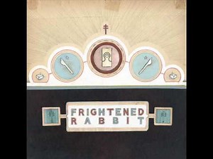 Frightened Rabbit - Things