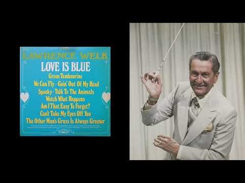 Lawrence Welk - Love Is Blue