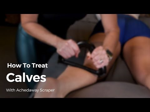 How To Treat Calves with Achedaway Scraper (Therapist Use )