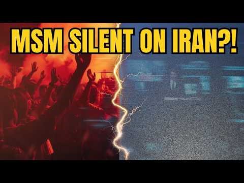 Why You’re Not Seeing - Iran Protests on the News?