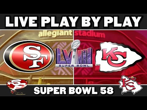 49ers vs Chiefs: Super Bowl Live Play by Play & Reaction