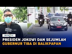 Presiden Jokowi dan Sejumlah Gubernur Sudah Tiba di Balikpapan