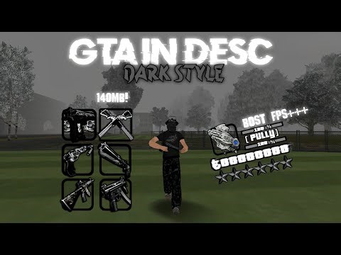 [SHARE] MODPACK GTA IN DESC FOGGY STYLE || CUMAN 140MB || GTA SAMP ANDROID