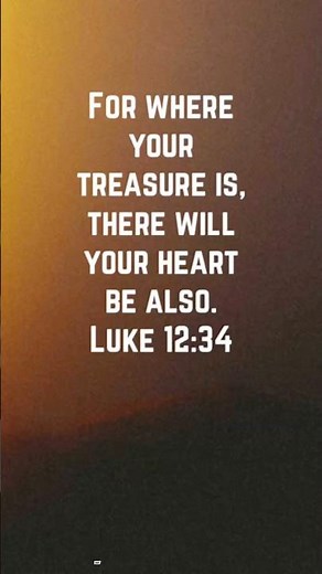 This Is What Luke 12:34 Says #shorts