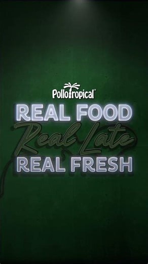 Pollo Tropical | Now open until midnight!