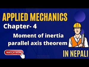 Applied Mechancis || moment of inertia and parallel axis theorem