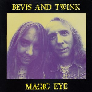 Bevis And Twink - Magic Eye