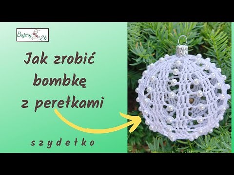#szydełkowanieBajeryEli How to Crochet a Christmas Ball with Pearls/Christmas balls tutorial