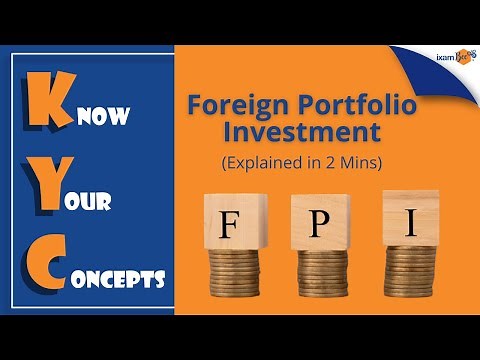 Know Your Concepts (KYC) | Foreign Portfolio Investment | FPI Explained in 2 Minutes