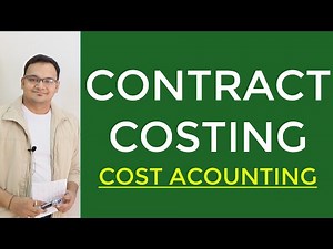 Contract Costing - Method of Costing, Cost Accounting Video Lecture - B Com