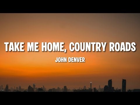 John Denver - Take Me Home, Country Roads (Lyrics)