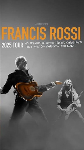 Francis Rossi 2025 Tour PRESALE access here: https://www.aegpresents.co.uk/event/francis-rossi/