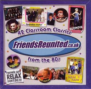 Various - Friends Reunited: The 80's
