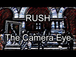 RUSH - The Camera Eye (Lyric Video)