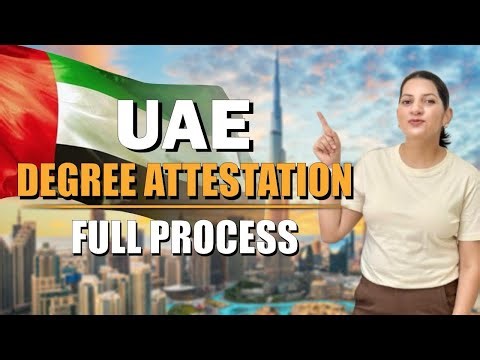 UAE DEGREE Attestation Full Process and is it compulsory or not ?