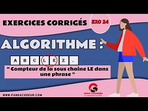 Algorithme : Exercices corrigés #24 Algorithme Compteur de LE dans une phrase