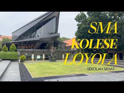 SMA KOLESE LOYOLA – SEKOLAH SEHAT