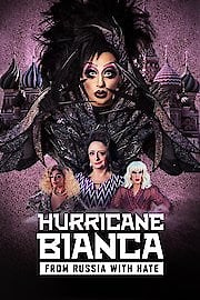 Hurricane Bianca: From Russia With Hate