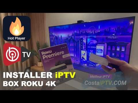 Quelle application iPTV pour les boitiers roku 2026 ?