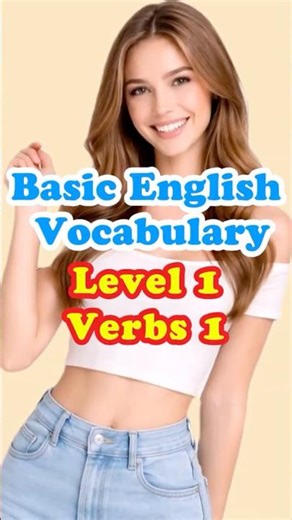 Basic English Vocabulary - Level 1 - Verbs 1 #tuvungtienganh #basicenglishwords #englishvocabulary