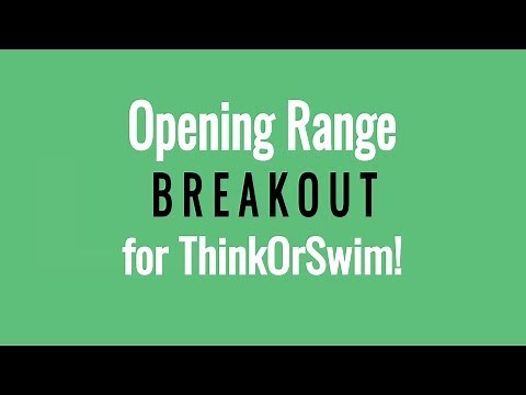 Opening Range Breakout Indicator, Scan & Column for Thinkorswim Tutorial