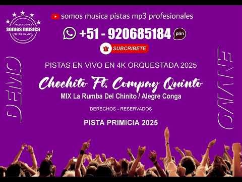CHECHITO Ft COMPAY QUINTO MIX - LA RUMBA DEL CHINITO ALEGRE CONGA / D.R.