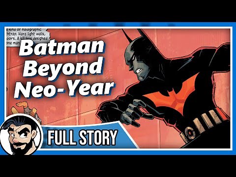 Batman Beyond Neo-Year - Full Story