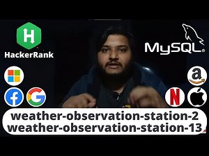 Hackerrank Weather Observation Station 2 and 13 | Problem SQL | Ashutosh Kumar