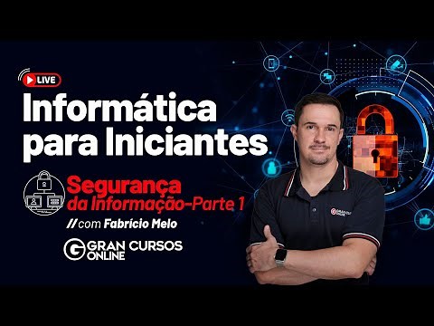 Informática para iniciantes #21: Segurança da Informação - Parte 1 com Fabrício Melo