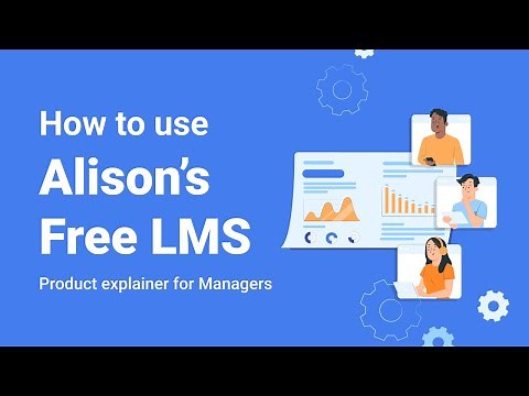How to navigate Alison’s Free LMS as a Manager