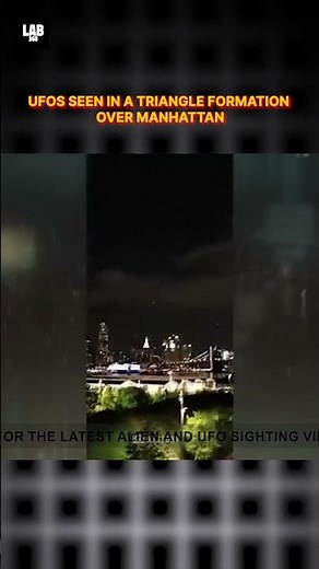 Multiple UFOs Caught On Camera in a Triangle Formation over Manhattan! #shorts #lab360 #alien #space