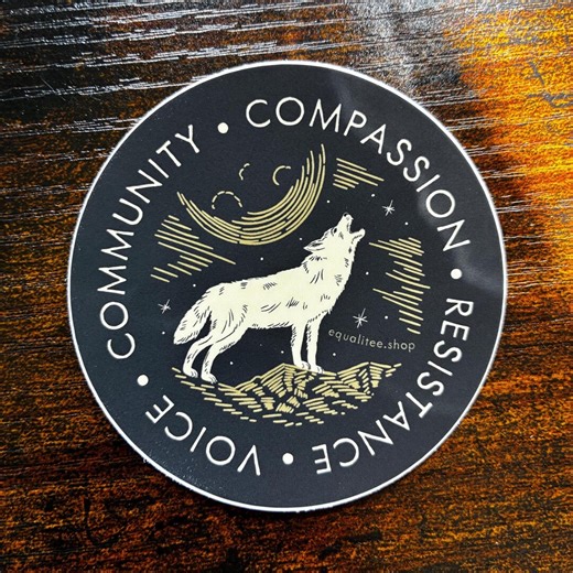 Community Compassion Resistance Voice Sticker, Wolf Sticker, Community is Resistance - Etsy