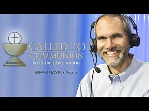 CALLED TO COMMUNION - 8/18/16 - Dr. David Anders