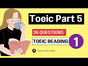 Toeic Part 5 * Toeic Reading (Questions & Answers) * Improve Your English Toeic Vocabulary