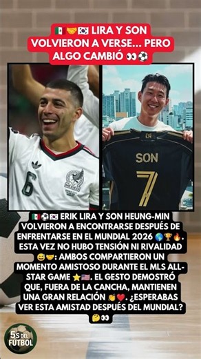 🇲🇽🤝🇰🇷 Lira y Son volvieron a verse… pero algo cambió 👀⚽