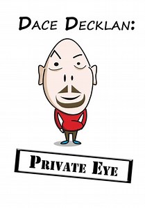 Dace Decklan: Private Eye (2011)