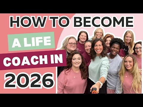 What is a Life Coach and How Do You Become One in 2026