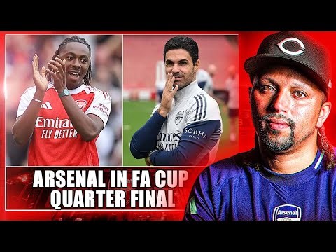 Arsenal Make Fa Cup Quarter Final - Arsenal Linked With Kayode - Leverkusen Next
