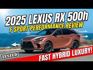 2025 Lexus RX 500h F SPORT Performance Review (US) | Fast Hybrid Luxury SUV Tested