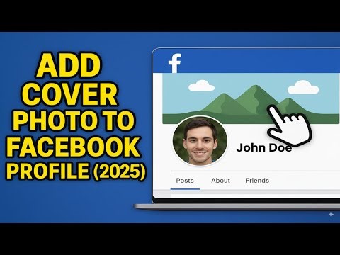 How To Add Cover Photo To Facebook Profile (2025)