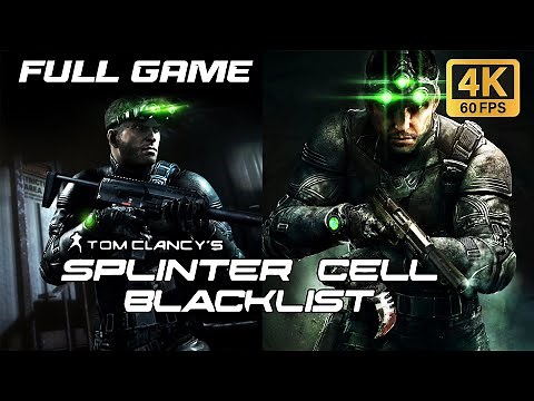 TOM CLANCY'S SPLINTER CELL: BLACKLIST Gameplay Walkthrough FULL GAME [4K 60FPS] | No Commentary