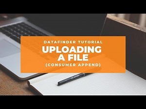 Uploading a File for Consumer Append in Datafinder
