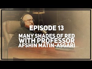 Many Shades Of Red With Professor Afshin Matin-Asgari | TIMELINE IRAN
