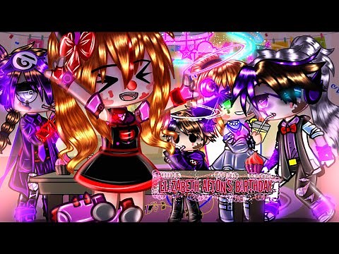 Elizabeth Afton's Birthday / Elizabeth Gets Kidnapped / Afton Family / FNaF / Sparkle_Aftøn